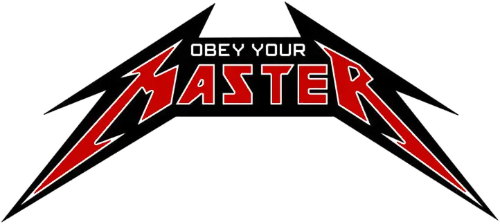 Obey Your Master